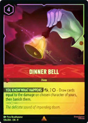 Dinner Bell
Fabled
Single
Lorcana