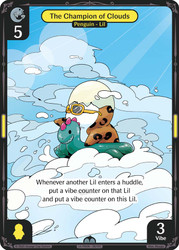 The Champion of Clouds
Legend of the Lils
Single
Vibes