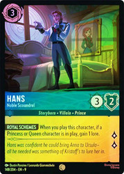 Hans - Noble Scoundrel
Fabled
Single
Lorcana