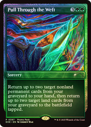 Pull Through the Weft (Promo Pack) (Edge of Eternities)\nPromo: General\nSingle\nMagic The Gathering