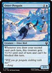 Otter-Penguin\nAvatar: The Last Airbender\nSingle\nMagic The Gathering