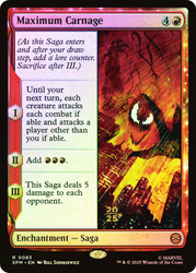 Maximum Carnage (Prerelease) (Marvel's Spider-Man)\nPromo: Date Stamped\nSingle\nMagic The Gathering