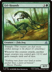 Eel-Hounds\nAvatar: The Last Airbender Eternal\nSingle\nMagic The Gathering