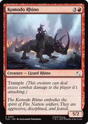 Komodo Rhino (#241)
Avatar: The Last Airbender Eternal
Single
Magic: The Gathering