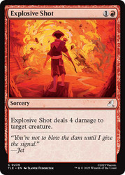 Explosive Shot (#236)
Avatar: The Last Airbender Eternal
Single
Magic: The Gathering
