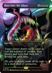 Peer into the Abyss (Marvel) (Secret Lair) (#2002) (Borderless)\nPromo: General\nSingle\nMagic The Gathering
