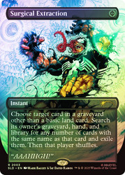 Surgical Extraction (Marvel) (Secret Lair) (#2003) (Borderless)\nPromo: General\nSingle\nMagic The Gathering