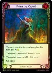 Prime the Crowd (Yellow)
Super Slam
Single
Flesh and Blood