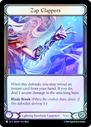 Zap Clappers (Judge)
Promotional Cards
Single
Flesh and Blood