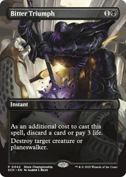 Bitter Triumph (Store Championship) (Borderless)\nPromo: General\nSingle\nMagic The Gathering