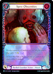 Spew Obscenities (Prerelease) (Extended Art)
Promotional Cards
Single
Flesh and Blood