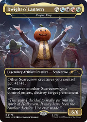 Reaper King (Dwight o' Lantern) (The Office) (Secret Lair) (#2070) (Borderless)\nPromo: General\nSingle\nMagic The Gathering
