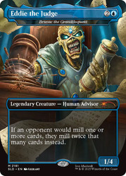 Bruvac the Grandiloquent (Eddie the Judge) (Iron Maiden) (Secret Lair) (Borderless)\nPromo: General\nSingle\nMagic The Gathering