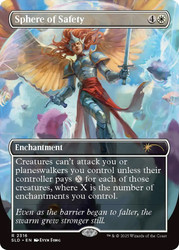Sphere of Safety (Furby) (Secret Lair) (#2316) (Borderless)\nPromo: General\nSingle\nMagic The Gathering