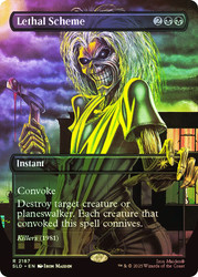 Lethal Scheme (Iron Maiden) (Secret Lair) (Borderless)\nPromo: General\nSingle\nMagic The Gathering