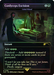 Cabal Ritual (Cordyceps Excision) (The Last Of Us) (Secret Lair) (Borderless)\nPromo: General\nSingle\nMagic The Gathering