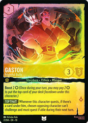 Gaston - Frightful Bully
Whispers in the Well
Single
Lorcana