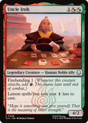 Uncle Iroh\nAvatar: The Last Airbender\nSingle\nMagic The Gathering
