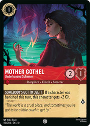 Mother Gothel - Underhanded Schemer
Whispers in the Well
Single
Lorcana