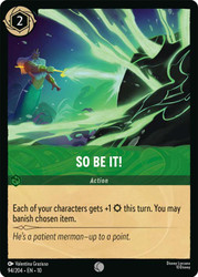 So Be It!
Whispers in the Well
Single
Lorcana