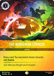 The Horseman Strikes! (Epic)
Whispers in the Well
Single
Lorcana