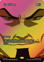 Cruel Tutor (Borderless)\nAvatar: The Last Airbender Eternal Variants\nSingle\nMagic The Gathering