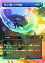 Katara's Reversal (Borderless)\nAvatar: The Last Airbender Eternal Variants\nSingle\nMagic The Gathering