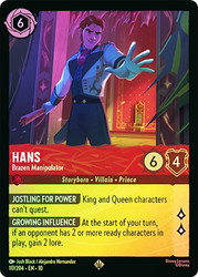 Hans - Brazen Manipulator
Whispers in the Well
Single
Lorcana