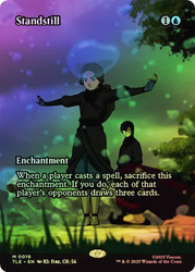 Standstill (Borderless)\nAvatar: The Last Airbender Eternal Variants\nSingle\nMagic The Gathering