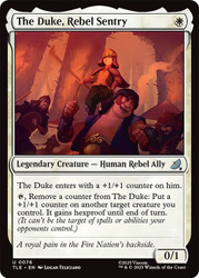 The Duke, Rebel Sentry\nAvatar: The Last Airbender Eternal\nSingle\nMagic The Gathering