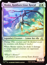 Momo, Rambunctious Rascal
Avatar: The Last Airbender Eternal
Single
Magic: The Gathering