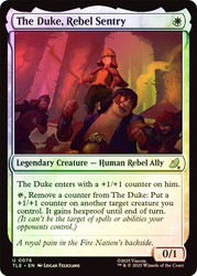The Duke, Rebel Sentry\nAvatar: The Last Airbender Eternal\nSingle\nMagic The Gathering