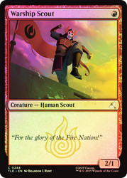 Warship Scout
Avatar: The Last Airbender Eternal
Single
Magic: The Gathering