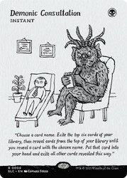 Demonic Consultation (Secret Lair Countdown) (#004) (Borderless)\nPromo: General\nSingle\nMagic The Gathering