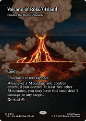 Valakut, the Molten Pinnacle (Volcano of Roku's Island) (Borderless)\nAvatar: The Last Airbender Eternal Variants\nSingle\nMagic The Gathering