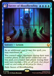 Secret of Bloodbending (Prerelease) (Avatar: The Last Airbender)
Promo
Single
Magic: The Gathering
