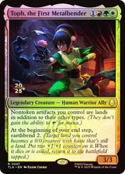 Toph, the First Metalbender (Prerelease) (Avatar: The Last Airbender)
Promo
Single
Magic: The Gathering