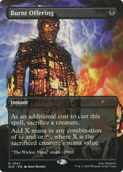 Burnt Offering (Iron Maiden) (Secret Lair)
Secret Lair Drop
Single
Magic: The Gathering