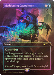 Maddening Cacophony (Furby) (Secret Lair) (#2337)
Secret Lair Drop
Single
Magic: The Gathering