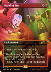 Braid of Fire (Avatar: The Last Airbender) (#2307)
Secret Lair Drop
Single
Magic: The Gathering