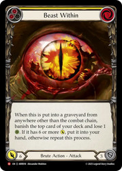 Beast Within
Armory Deck: Rhinar
Single
Flesh and Blood