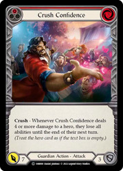 Crush Confidence (Red)
Bravo Blitz Deck
Single
Flesh and Blood