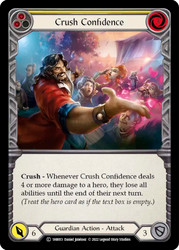 Crush Confidence (Yellow)
Bravo Blitz Deck
Single
Flesh and Blood