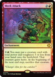 Meek Attack
Lorwyn Eclipsed
Single
Magic: The Gathering