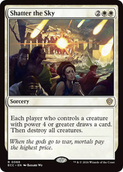 Shatter the Sky
Lorwyn Eclipsed Commander
Single
Magic: The Gathering