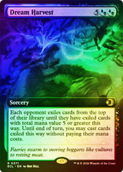 Dream Harvest
Lorwyn Eclipsed
Single
Magic: The Gathering