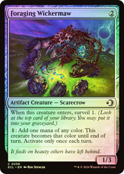 Foraging Wickermaw
Lorwyn Eclipsed
Single
Magic: The Gathering