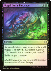 Bogslither's Embrace
Lorwyn Eclipsed
Single
Magic: The Gathering