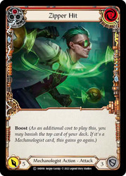 Zipper Hit (Red)
Dash Blitz Deck
Single
Flesh and Blood