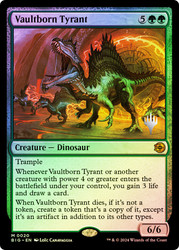 Vaultborn Tyrant (Promo Pack) (The Big Score)
Promo
Single
Magic: The Gathering